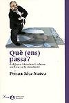 Què (ens) passa?, de Saez Mateu | portada del libro