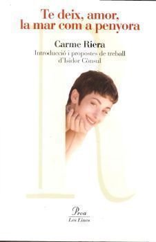 Te deix, amor, la mar com a penyora, de Riera, Carme | portada del libro