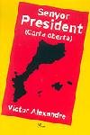 Senyor President (Carta oberta), de Alexandre | portada del libro