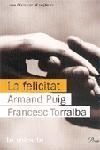 La felicitat., de Torralba Roselló, Francesc | portada del libro