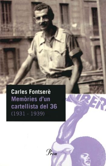Memòries d'un cartellista del 36, de Fontsere Carrió, Carles | portada del libro