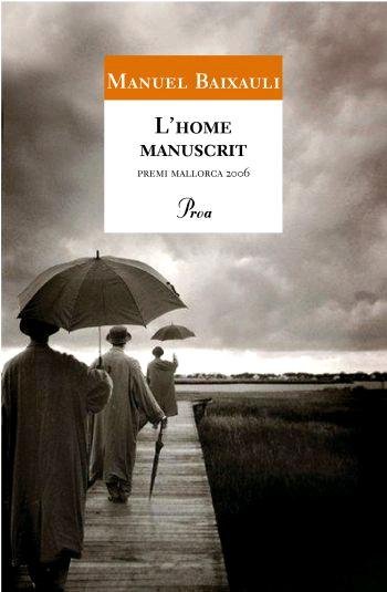 L'home manuscrit, de Baixauli Mateu | portada del libro