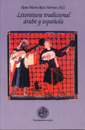 LITERATURA TRADICIONAL ARABE Y ESPAÑOLA, de RUIZ MORENO, ROSA MARIA | portada del libro