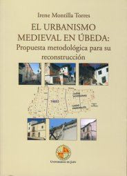 El urbanismo medieval en Úbeda, de Montilla Torres | portada del libro