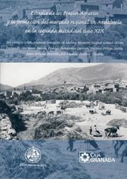 Estudio de los Precios Agrarios y la formación del mercado regional en Andalucía en la segunda mitad, de Morilla Critz | port