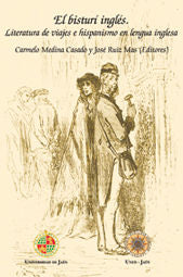 EL BISTURI INGLES LITERATURA DE VIAJES E HISPANISMO EN LENG, de RUIZ MAS, JOSE | portada del libro