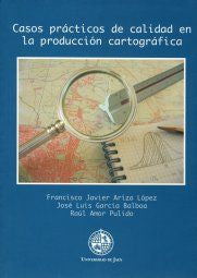 Casos prácticos de calidad en la producción cartográfica, de Ariza López | portada del libro