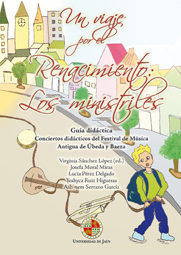 Un viaje por el Renacimiento: Los ministriles. Guía didáctica, de Sánchez López, Virginia | portada del libro