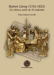 Ramón Garay (1761-1823). Un clásico, autor de 10 sinfonías, de Jiménez Cavalle, Pedro | portada del libro