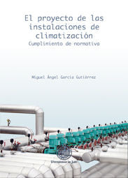 El proyecto de las instalaciones de climatización, de García Gutiérrez, Miguel Ángel | portada del libro