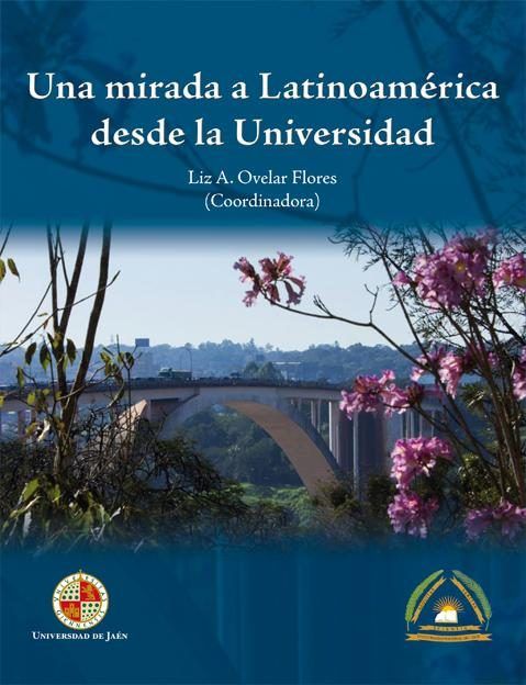 Una mirada a latinoamérica desde la Universidad, de Ovelar Flores, Liz Antonia | portada del libro