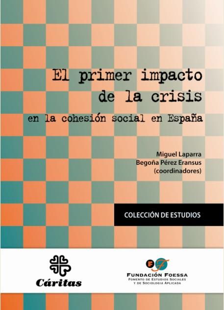 El primer impacto de la crisis en la cohesión social en España, de Laparra, Miguel | portada del libro