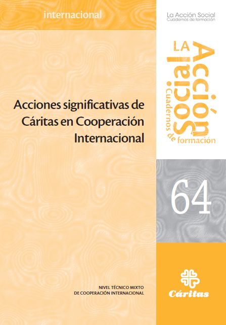 Acciones significativas de Cáritas en Cooperación Internacional, de Nivel Técnico Mixto de Cooperación Internacional de Cárit