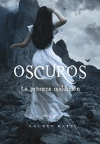 La primera maldición (Oscuros 4), de Kate Lauren | portada del libro