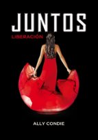 Liberación (Juntos 3), de Ally Condie | portada del libro