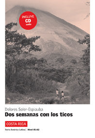 Dos semanas con los ticos, América Latina + CD, de Soler-Espiauba, Dolores | portada del libro