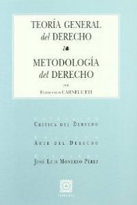 TEORIA GENERAL DEL DERECHO-METOD, de CARNELUTTI | portada del libro