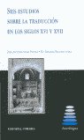 SEIS ESTUDIOS SOBRE LA TRADUCCION EN LOS SIGLOS XV, de SABIO PINILLA | portada del libro