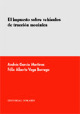 IMPUESTO SOBRE VEHICULOS DE TRACCION MECANICA, EL, de VEGA BORREGO | portada del libro