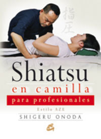 Shiatsu en camilla para profesionales, de Onoda, Shigeru (Japón) | portada del libro