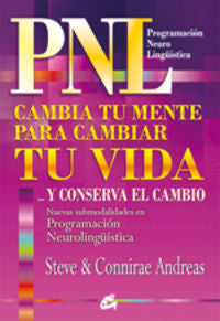 CAMBIA TU MENTE PARA CAMBIAR TU VIDA ...Y CONSERVA EL CAMBIO, de ANDREAS, STEVE | portada del libro
