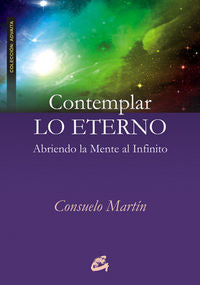 Contemplar lo eterno, de Martín, Consuelo | portada del libro