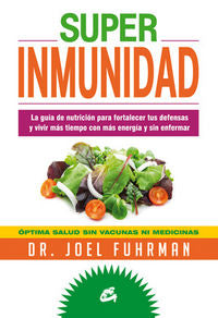 Superinmunidad, de Fuhrman, Joel | portada del libro