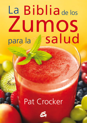 La biblia de los zumos para la salud, de Pat | portada del libro