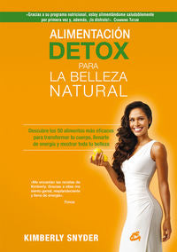 Alimentación detox para la belleza natural, de Snyder, Kimberly | portada del libro