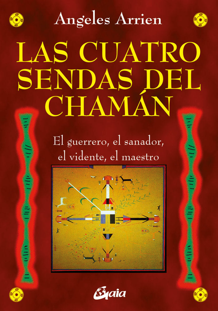 Las cuatro sendas del chamán, de Arrien, Angeles | portada del libro