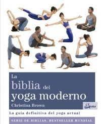La biblia del yoga moderno, de Brown, Christina | portada del libro
