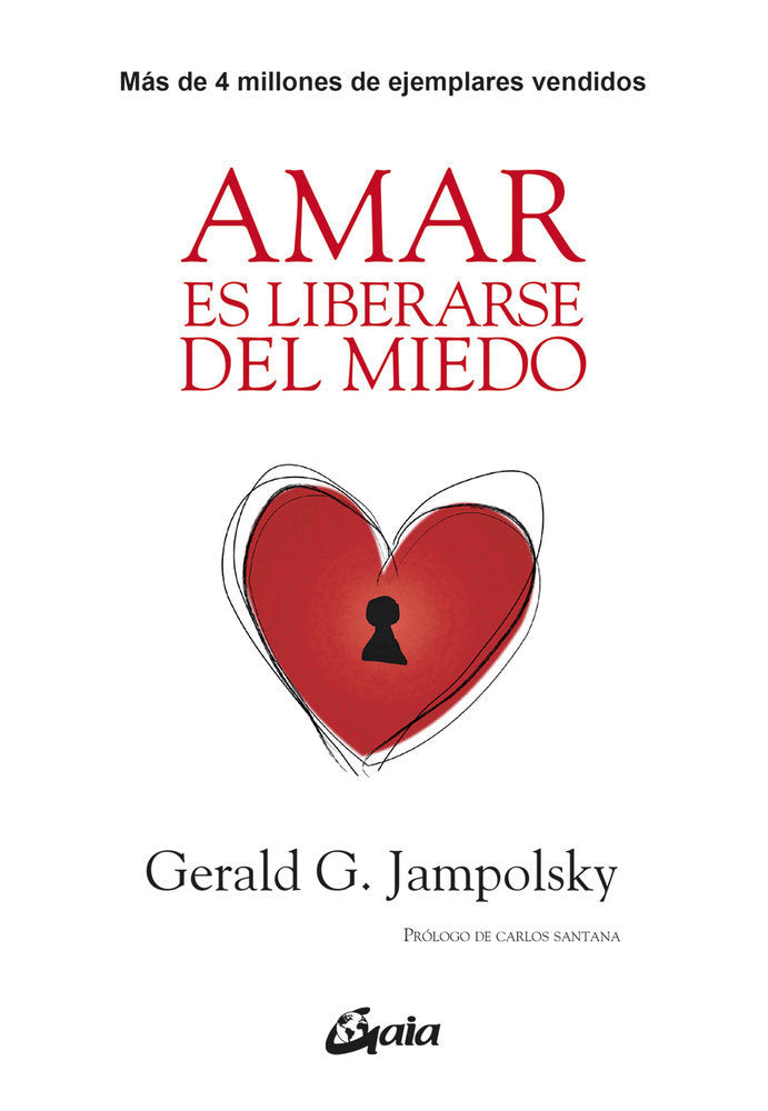 Amar es liberarse del miedo, de Jampolsky, Gerald G. | portada del libro
