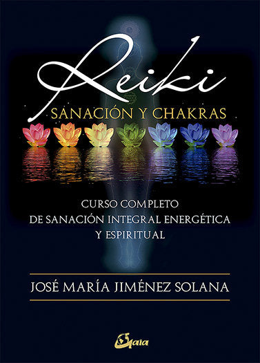 Reiki, sanación y chakras, de Jiménez Solana, José María | portada del libro