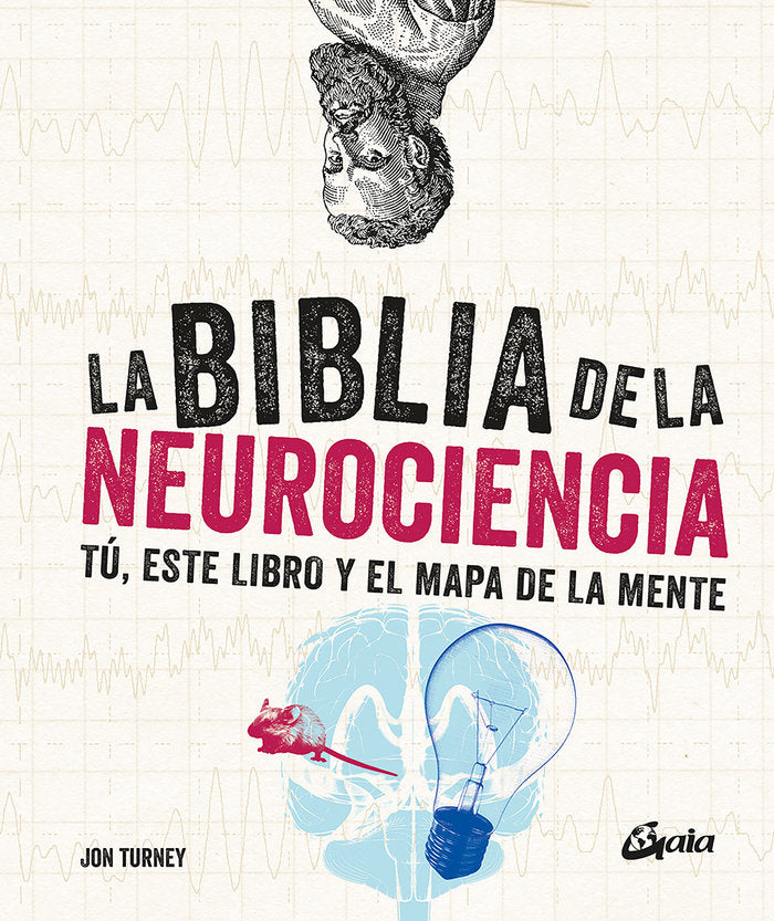 La biblia de la neurociencia, de Turney, Jon | portada del libro