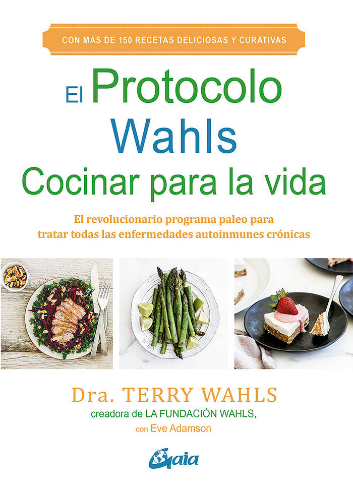 El Protocolo Wahls. Cocinar para la vida, de Wahls, Terry | portada del libro