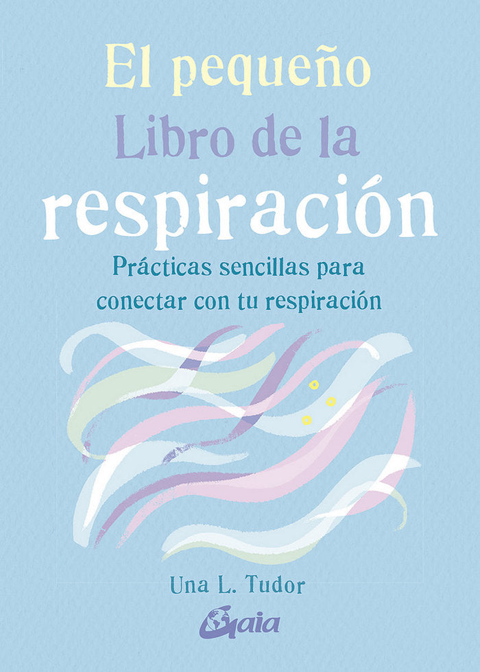 El pequeño Libro de la respiración, de Tudor, Una L. | portada del libro