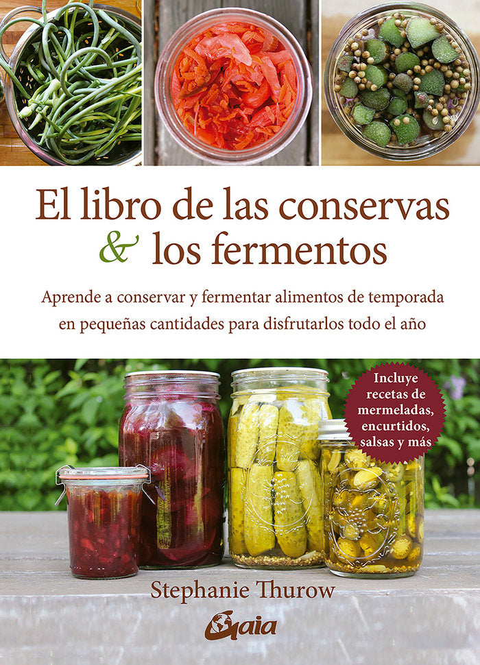 EL LIBRO DE LAS CONSERVAS Y LOS FERMENTOS, de THUROW, STEPHANIE | portada del libro