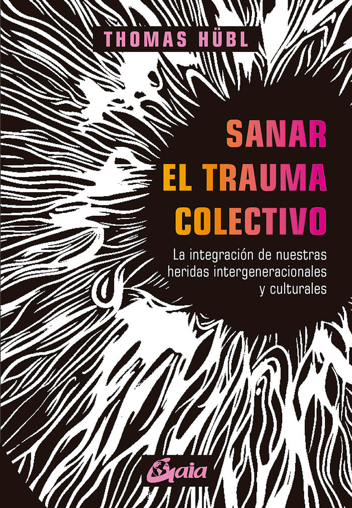 SANAR EL TRAUMA COLECTIVO, de HÜBL, THOMAS | portada del libro