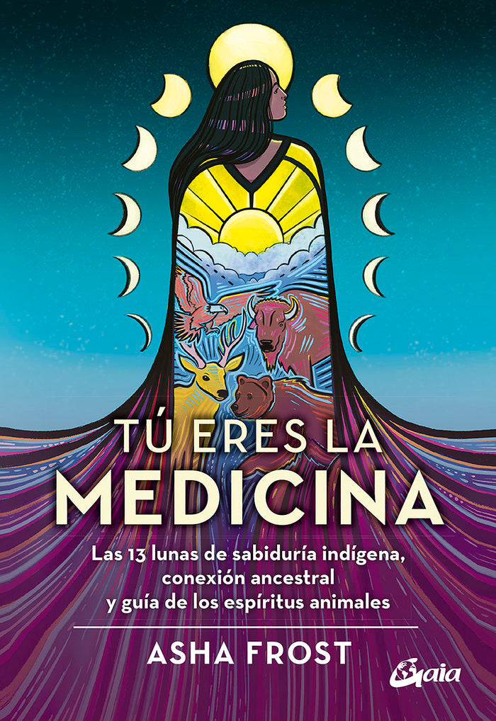 TU ERES LA MEDICINA, de FROST, ASHA | portada del libro