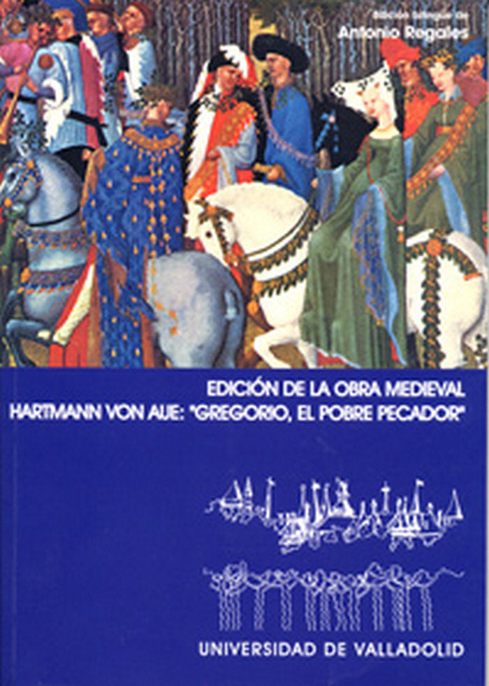 GREGORIO, EL POBRE PECADOR (HARTMANN VON AUE). EDICIÓN BILINGÜE, de REGALES SERNA | portada del libro