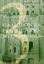 CANCIONES POPULARES NEOGRIEGAS de NIKOLAOS POLITIS, de VV.AA. | portada del libro