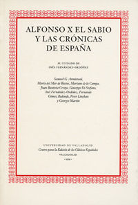 ALFONSO X EL SABIO Y LAS CRÓNICAS DE ESPAÑA (1ª REIMP.), de FERNANDEZ ORDOÑEZ | portada del libro
