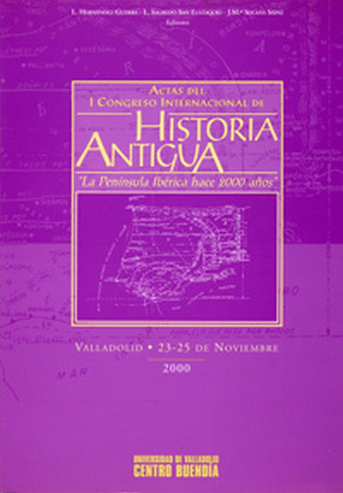 ACTAS I CONGRESO INTERNACIONAL DE HISTORIA ANTIGÜA: "LA PENÍNSULA IBÉRICA HACE 2000 AÑOS", de HERNANDEZ GUERRA | portada del