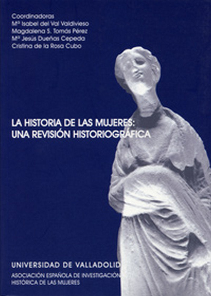 HISTORIA DE LAS MUJERES, LA. UNA REVISIÓN HISTORIOGRÁFICA, de VAL VALDIVIESO | portada del libro