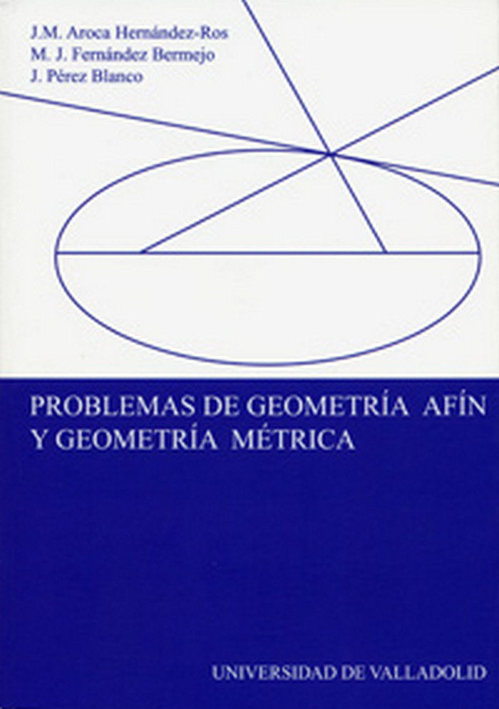 PROBLEMAS DE GEOMETRÍA AFÍN Y GEOMETRÍA MÉTRICA, de AROCA HERNANDEZ-ROS | portada del libro