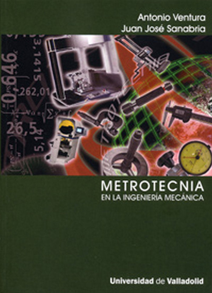 METROTECNIA EN LA INGENIERÍA MECÁNICA, de VENTURA CALAVERAS | portada del libro