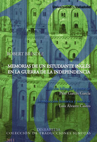 MEMORIAS DE UN ESTUDIANTE INGLÉS EN LA GUERRA DE LA INDEPENDENCIA de ROBERT BRINDLE, de GARCÉS GARCÃA, MARÃA PILAR | porta