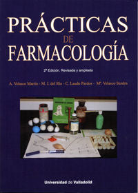 PRÁCTICAS DE FARMACOLOGÍA. SEGUNDA EDICIÓN REVISADA Y AMPLIADA, de VELASCO MARTIN, ALFONSO | portada del libro