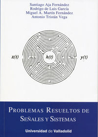 PROBLEMAS RESUELTOS DE SEÑALES Y SISTEMAS, de AJA FERNANDEZ, SANTIAGO | portada del libro
