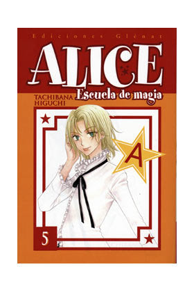 Alice Escuela de magia 5, de Higuchi, Tachibana | portada del libro